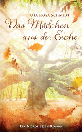 Das Mädchen aus der Eiche
