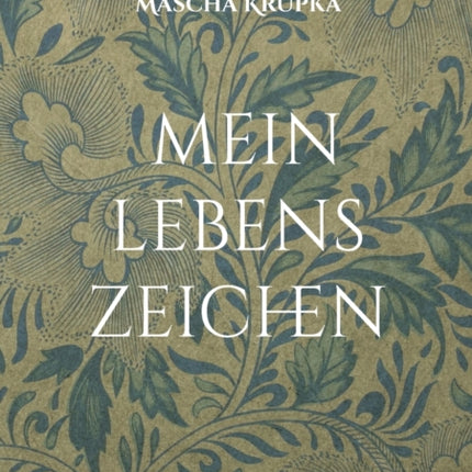 Mein Lebenszeichen: Gedichte vom Hinfallen und