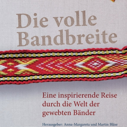 Die volle Bandbreite: Eine inspirierende Reise durch die Welt der gewebten Bänder