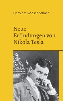 Neue Erfindungen von Nikola Tesla:
