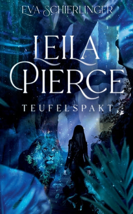 Leila Pierce: Teufelspakt