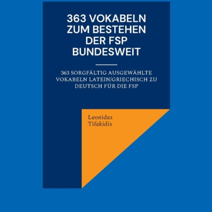 363 Vokabeln zum Bestehen der FSP bundesweit: 363