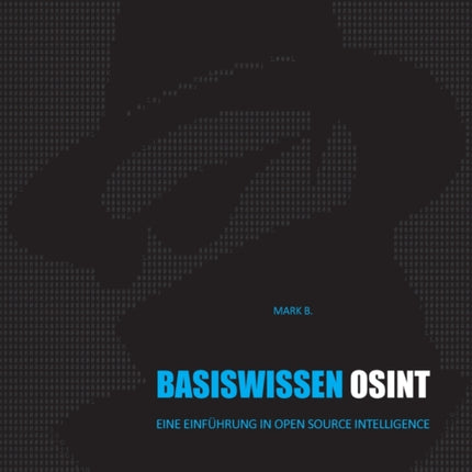 Basiswissen OSINT: Eine Einführung in Open Source