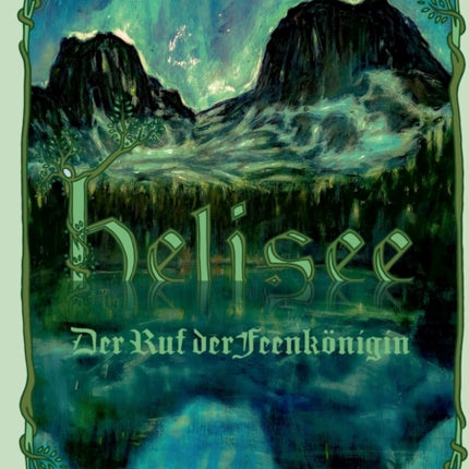 Helisee: Der Ruf der Feenkönigin