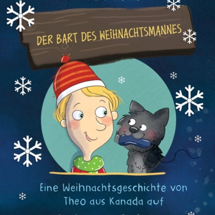 Der Bart des Weihnachtsmannes: Eine Weihnachtsgeschichte von Theo aus Kanada auf Deutsch und Englisch