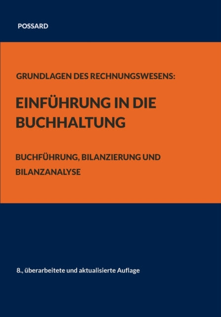 Grundlagen des Rechnungswesens: Einführung in die