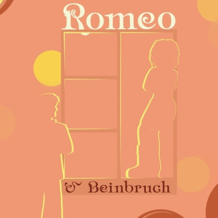 Romeo und Beinbruch