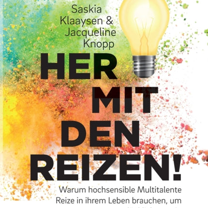Her mit den Reizen!: Warum hochsensible