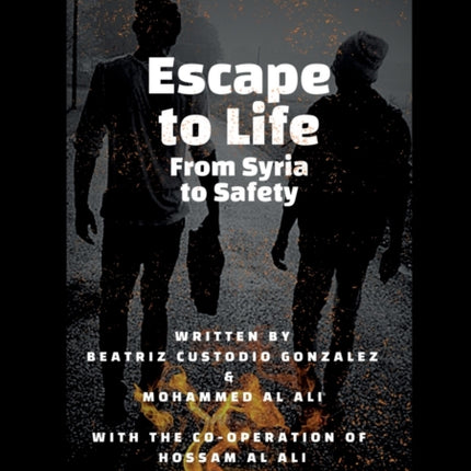 Escape to Life: From Syria to Safety
