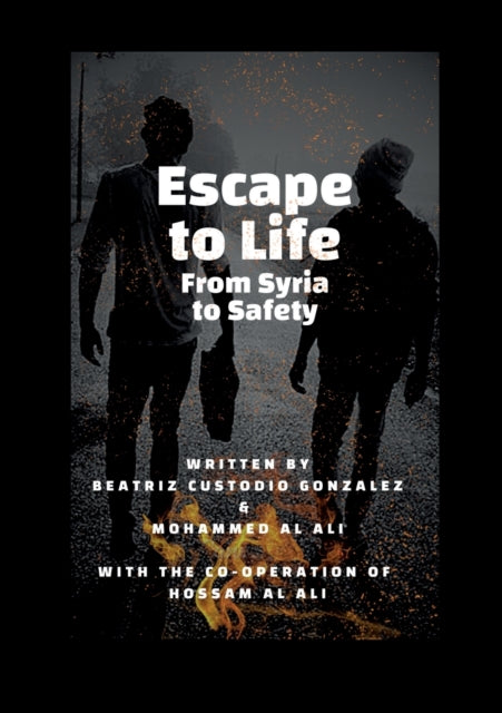 Escape to Life: From Syria to Safety