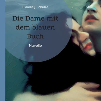 Die Dame mit dem blauen Buch: Novelle
