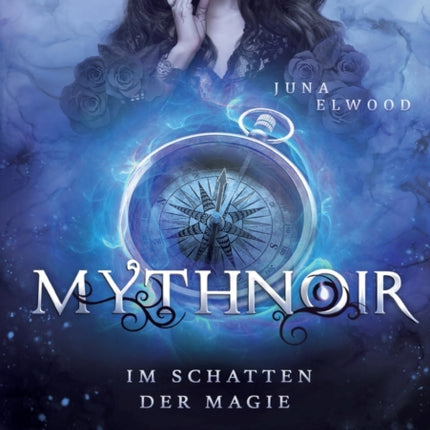 Mythnoir: Im Schatten der Magie