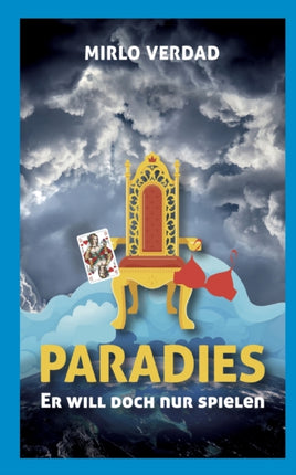 Paradies: Er will doch nur spielen