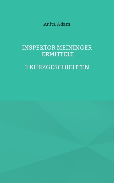 Inspektor Meininger ermittelt