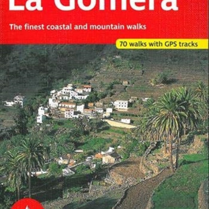 La Gomera walking guide 66 walks: 2017