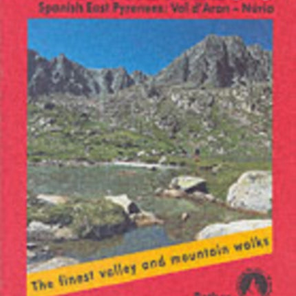 Pyrenees 3  Spanish East Pyrenees Val d Aran Nria Rother Walking Guide