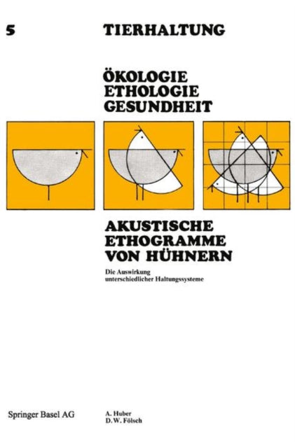 Akustische Ethogramme von Hühnern: Die Auswirkung unterschiedlicher Haltungssysteme