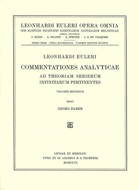 Commentationes analyticae ad theoriam serierum infinitarum pertinentes 3rd part, 1st section