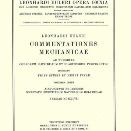 Commentationes mechanicae ad theoriam corporum flexibilium et elasticorum pertinentes 1st part