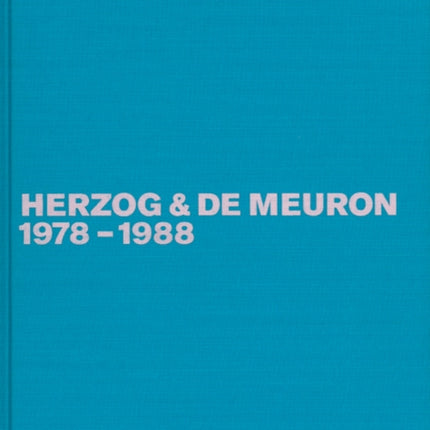 Herzog & de Meuron 1978-1988