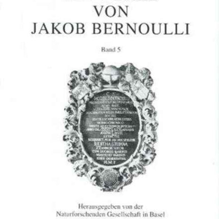 Die Werke von Jakob Bernoulli: Bd. 5: Differentialgeometrie