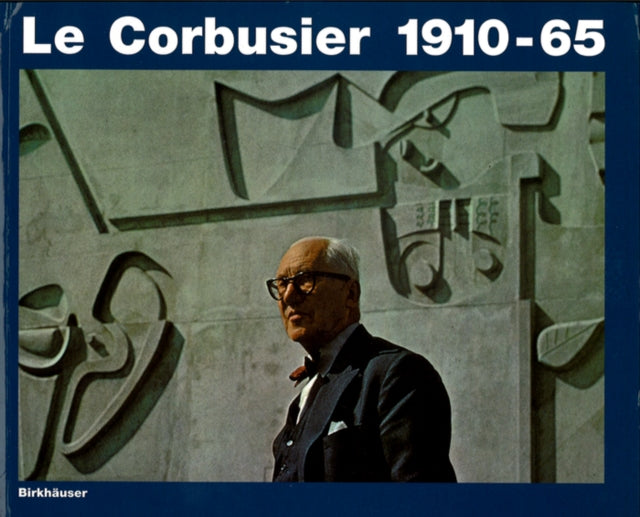 Le Corbusier 1910–65