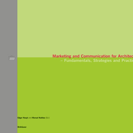 Marketing and Communication for Architects: Fundamentals, Strategies and Practice