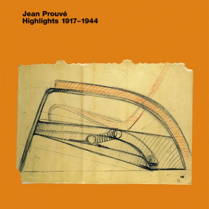 Jean Prouvé – Highlights 1917–1944