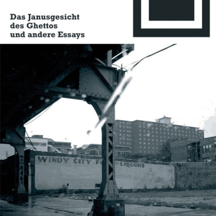 Das Janusgesicht des Ghettos und andere Essays