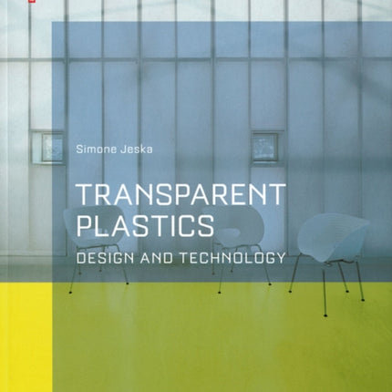 Transparent Plastics: Design and Technology