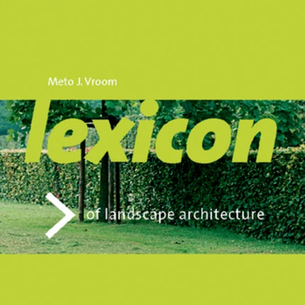 Lexicon of Garden and Landscape Architecture