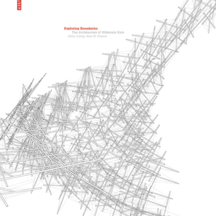 Exploring Boundaries: The Architecture of Wilkinson Eyre