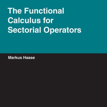 The Functional Calculus for Sectorial Operators