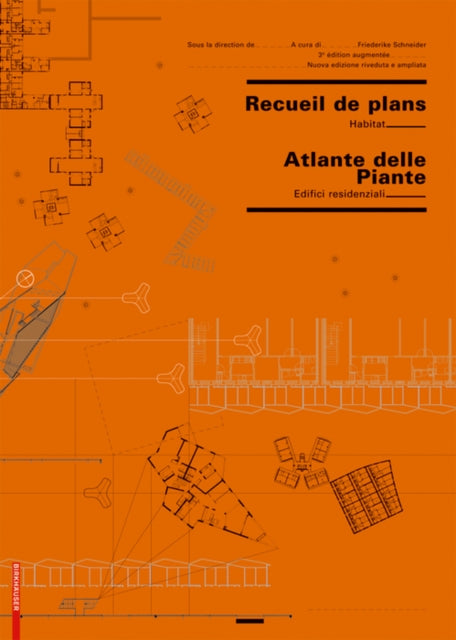 Recueil de plans d habitation / Atlante delle planimetrie residenziali