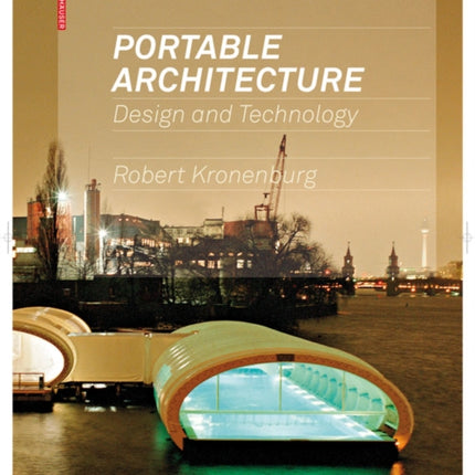 Portable Architecture: Design and Technology