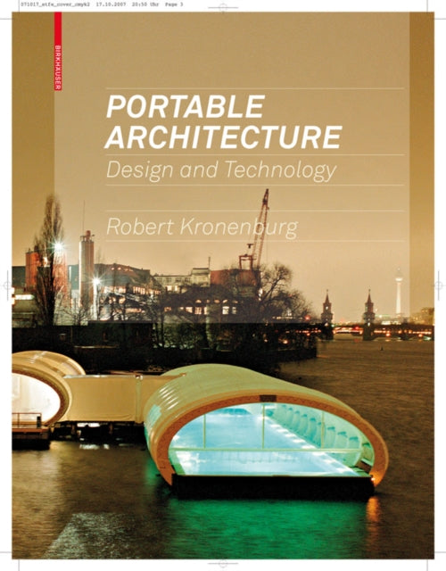 Portable Architecture: Design and Technology