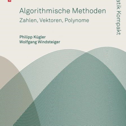 Algorithmische Methoden: Zahlen, Vektoren, Polynome