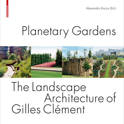 Planetary Gardens: The Landscape Architecture of