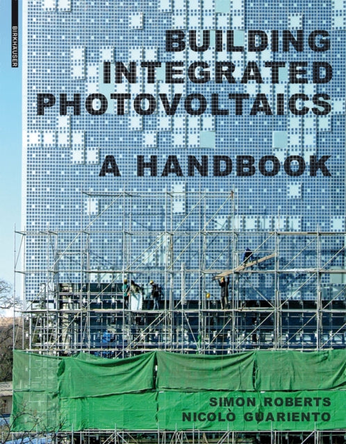 Building Integrated Photovoltaics: A Handbook