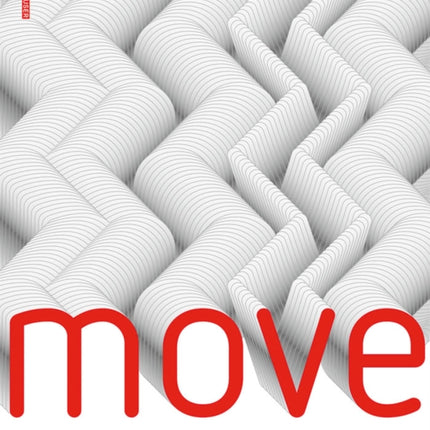 MOVE: Architecture in Motion - Dynamic Components and Elements