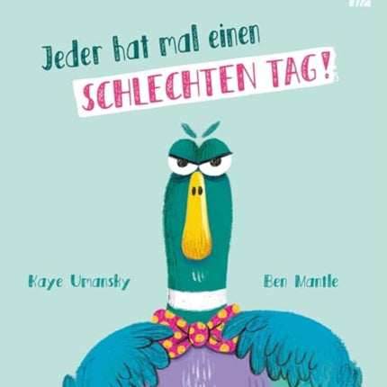 Jeder hat mal einen schlechten Tag