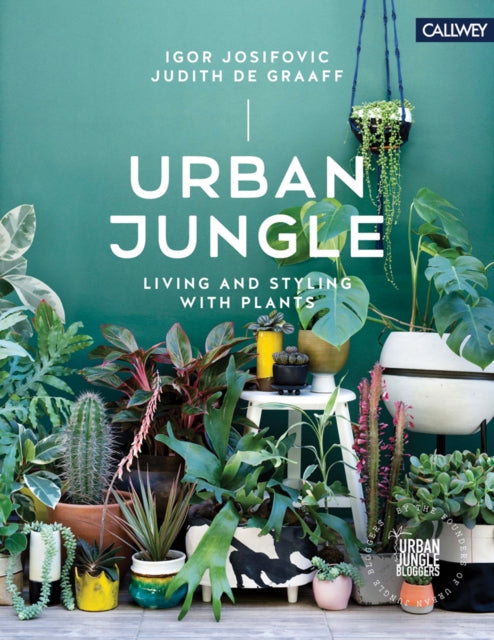 Urban Jungle Living and Styling with Plants