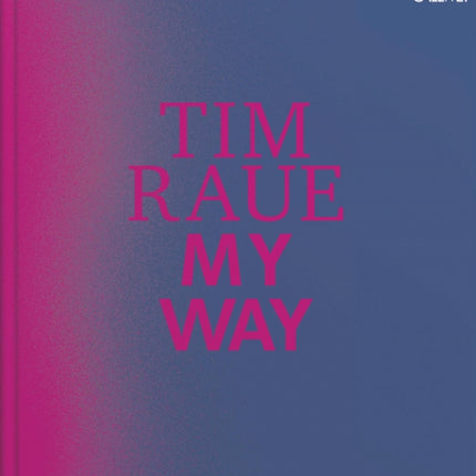 Tim Raue: My Way