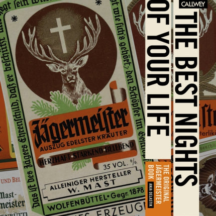 The Best Nights of Your Life: The Original Jägermeister Book