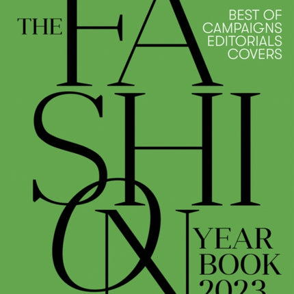 The Fashion Yearbook 2023: Best of campaigns, editorials and covers