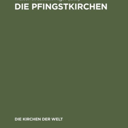 Die Pfingstkirchen: Selbstdarstellungen, Dokumente, Kommentare