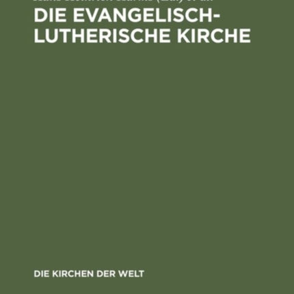 Die Evangelisch-Lutherische Kirche: Vergangenheit Und Gegenwart