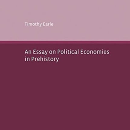 An Essay on Political Economies in Prehistory