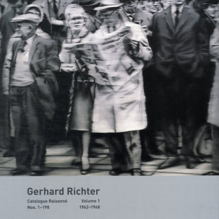 Gerhard Richter Catalogue Raisonné. Volume 1: