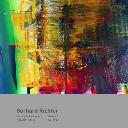 Gerhard Richter Catalogue Raisonné. Volume 3: